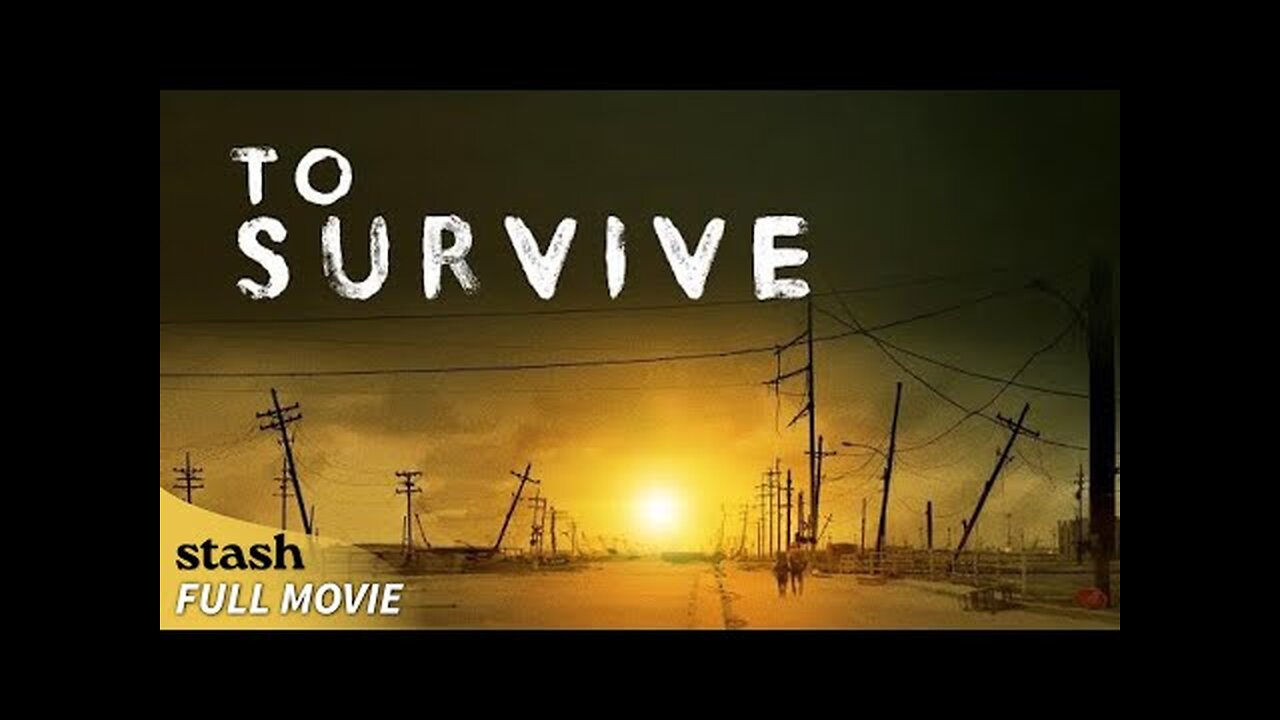 TO SURVIVE