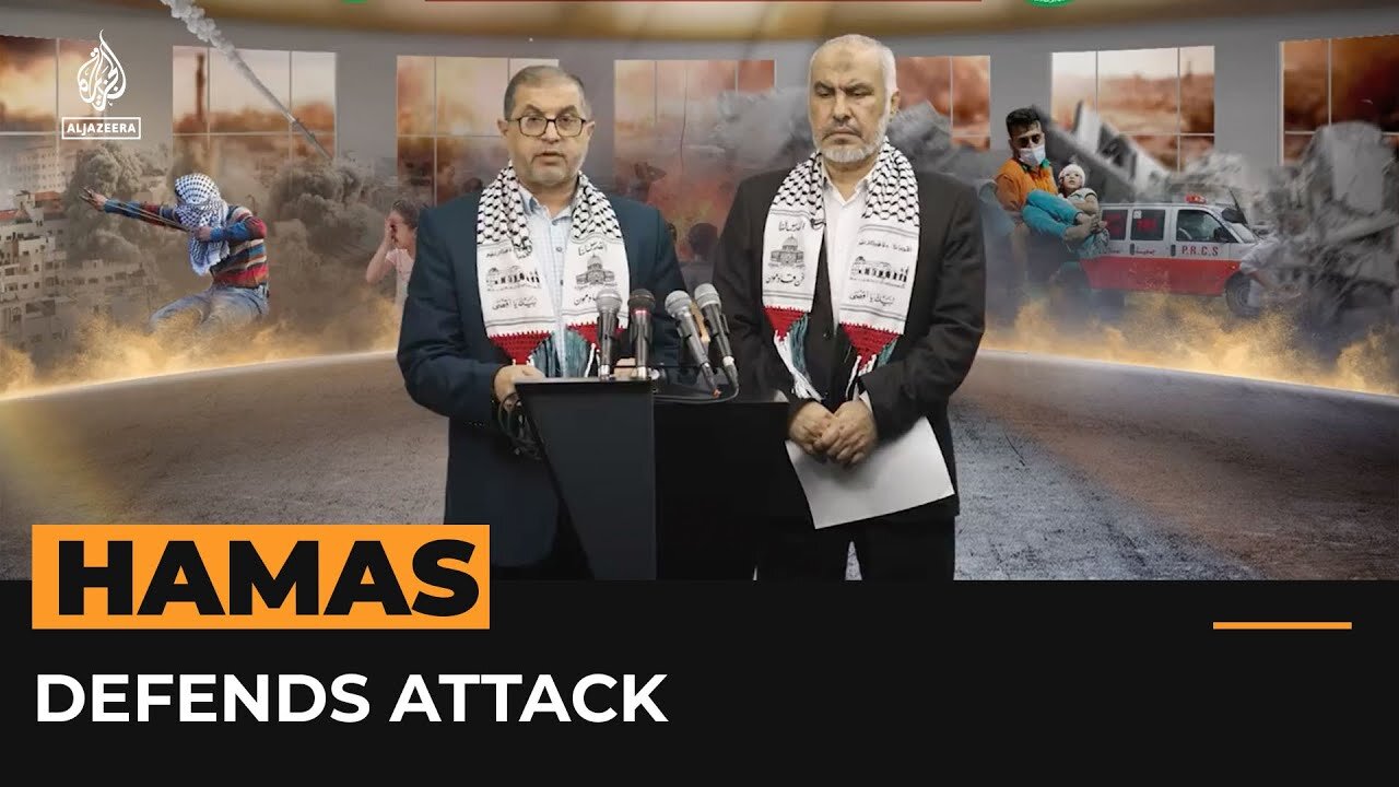 Hamas defends attack on Israel | | AL Jazeera Newsfeed