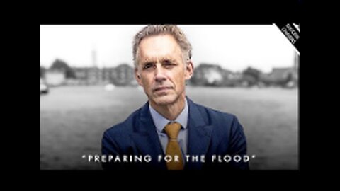 'The Crisis Is Always Coming!' (preparing for the 'flood') - Jordan Peterson Motivation