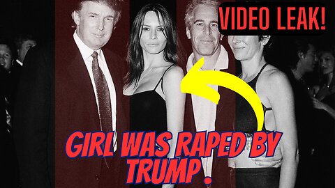 VIDEO LEAK! The girl who claimed she was raped by Donald Trump #trump