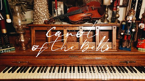 Carol of the Bells - #MusicMonday Practice