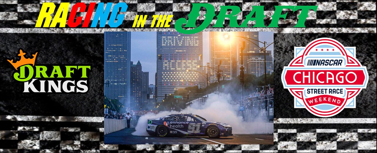 Nascar Cup Race 20 - Chicago SC - Draftkings Race Preview