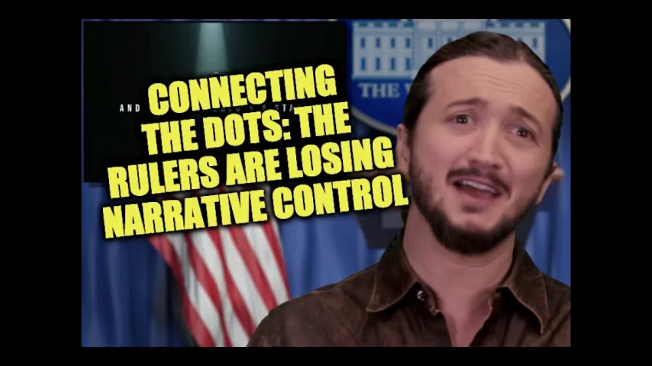 Connecting The Dots: The Rulers Are Losing Narrative Control