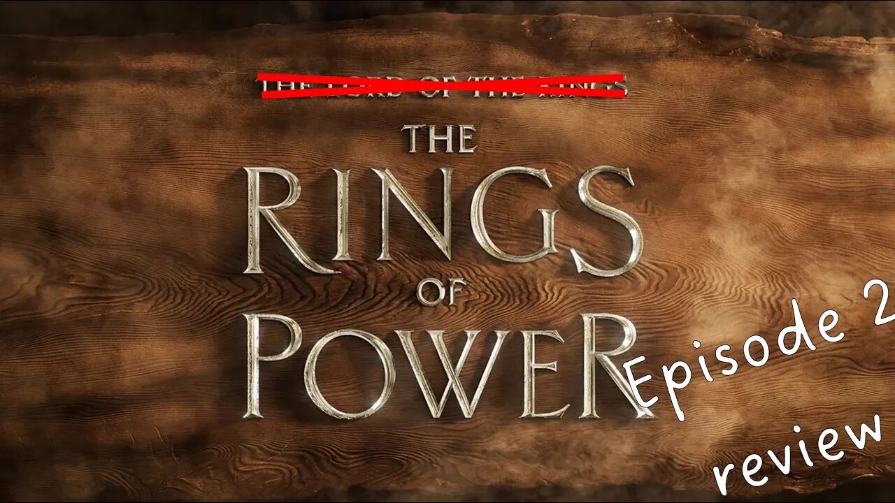 Rings Of Power - Episode 2 review