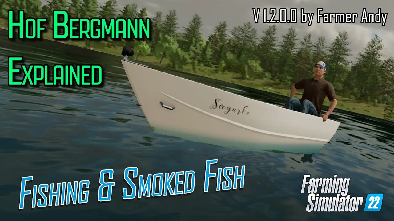 ❓ FS22 Hof Bergmann Explained ❓ Fishing and Smoked Fish