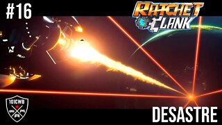 Ratchet and Clank - 1080p 60fps - #16 DESASTRE - Gameplay/Walkthrough PT BR