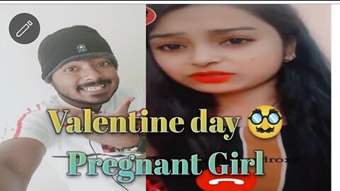 After Valentine Day 🥸 Pregnant Girl 😍/ Surprise Girl 😜