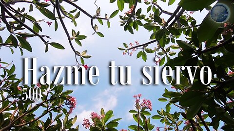 500. Hazme tu siervo - Red ADvenir Himnos