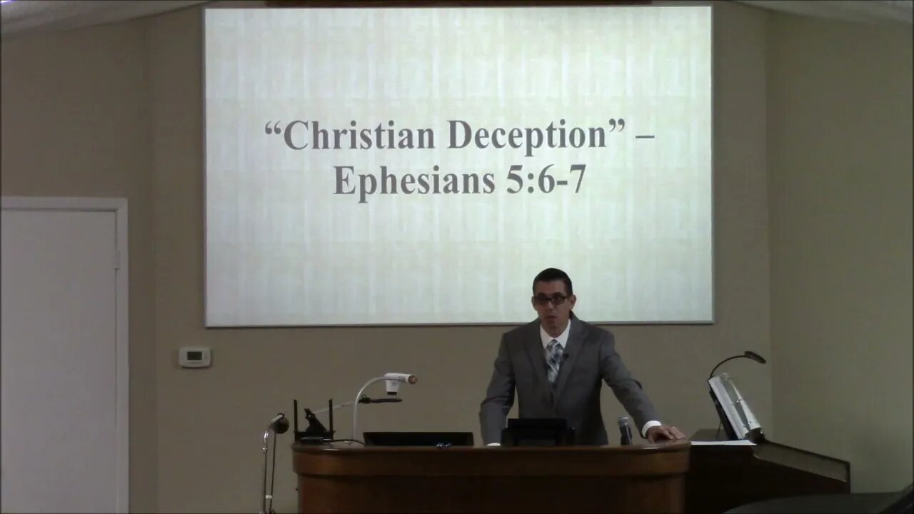 11/21/2021 - Session 1 - Christian Deception - Ephesians 5:6&7