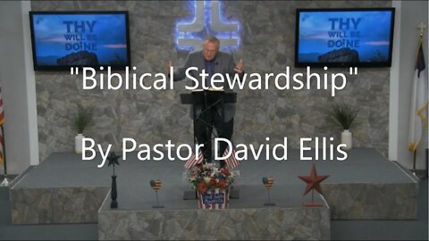 "Biblical Stewardship" By Pastor David Ellis