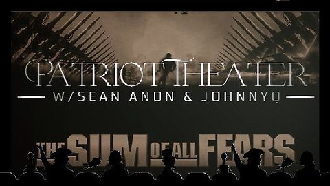 Patriot Theater - Sum of All Fears