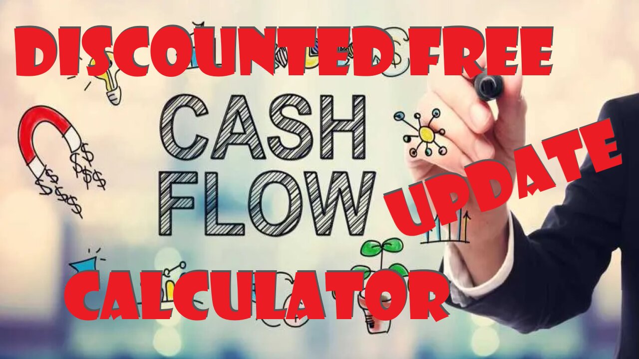 Discounted Free Cash Flow Calculator Updated