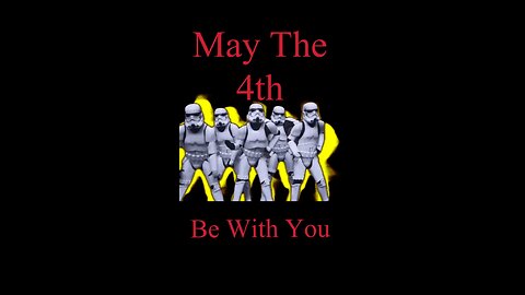 May The 4th be with you