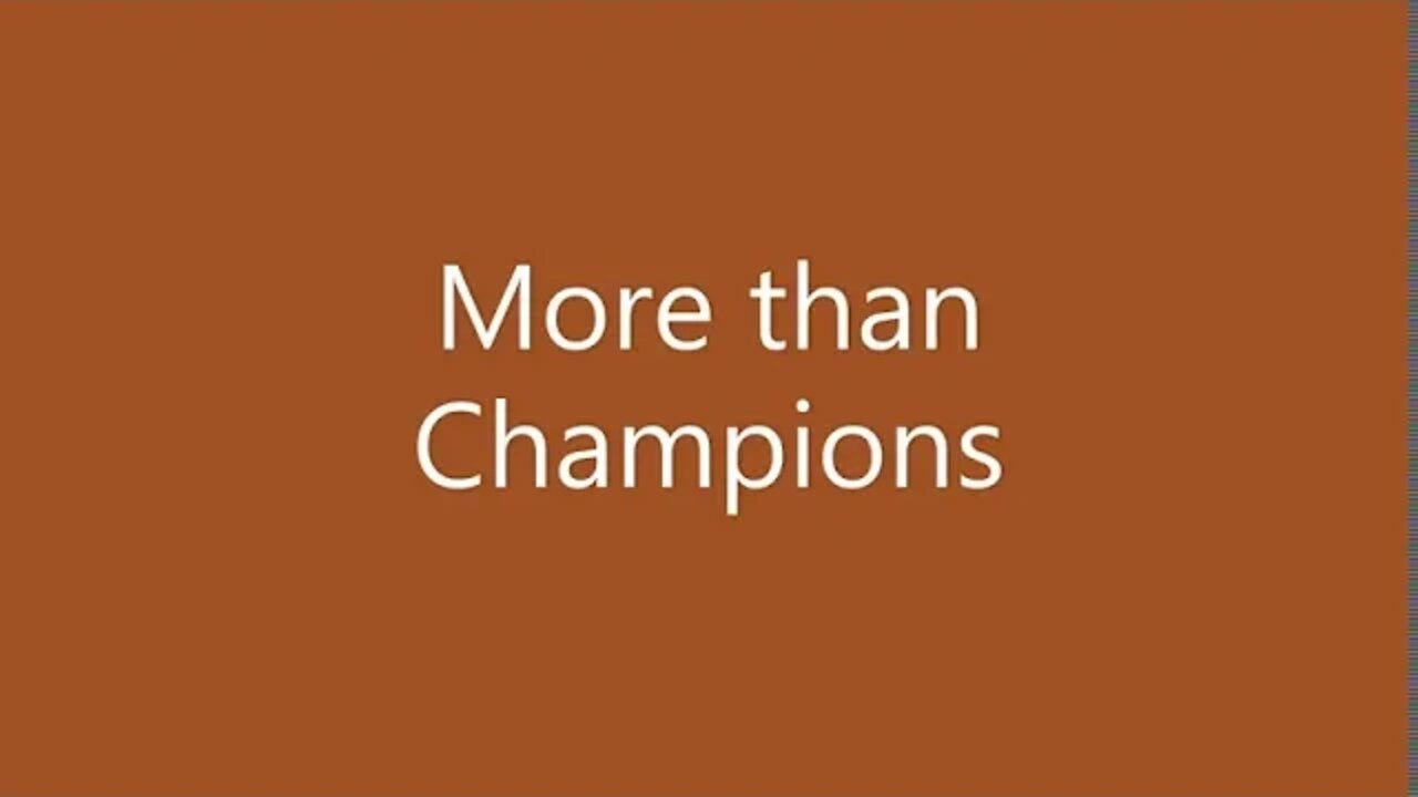 More than Champions