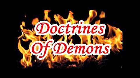 WE SPEAK OF SEVENTH-DAY ADVENTISTS AND THE DOCTRINES OF DEMONS.