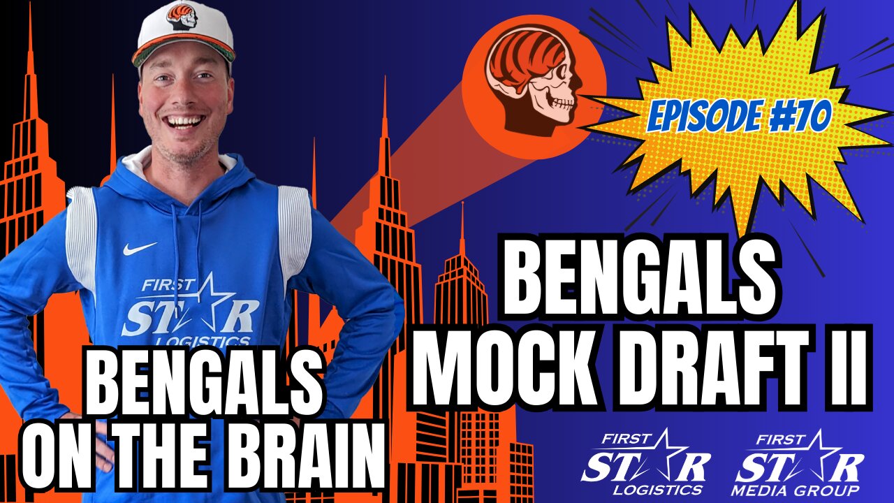 Bengals Mock Draft #2 | Joe Goodberry Bengals On The Brain Episode 70