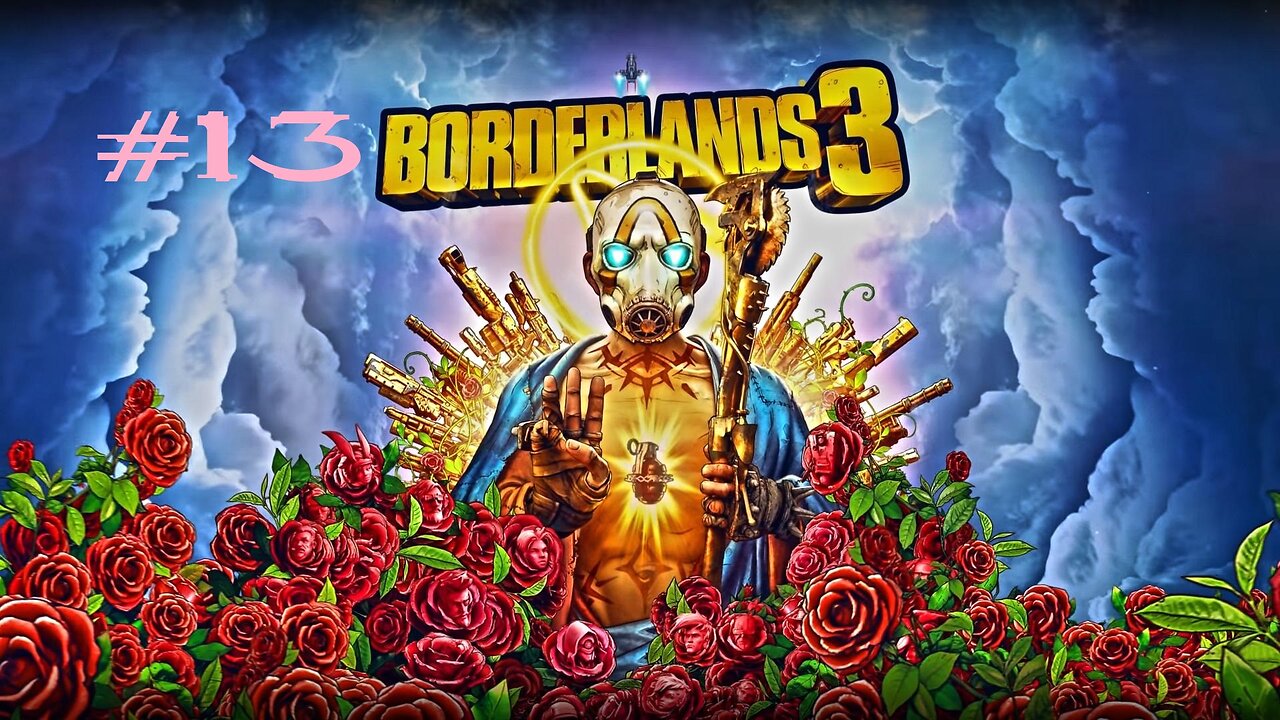 Borderlands 3: Part 13