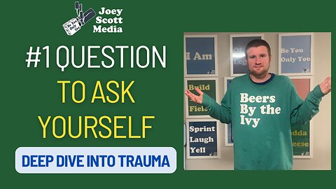 #1 Question To Ask Yourself | Deep Dive Into Trauma