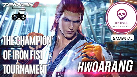 [GAMENTAL] Tekken 8 - KING OF IRON FIST TOURNAMENT - HWOARANG | PC Gameplay | Walkthrough | MENTALGX