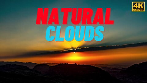 Natural Clouds||Relaxing sounds||Natural Videos