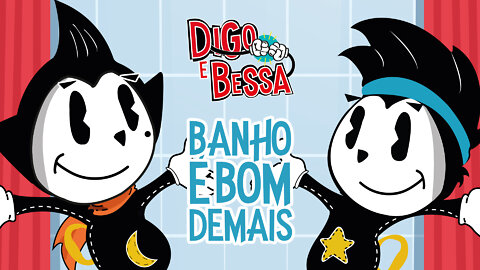 Digo e Bessa - Banho é bom demais (VÍDEO INFANTIL)