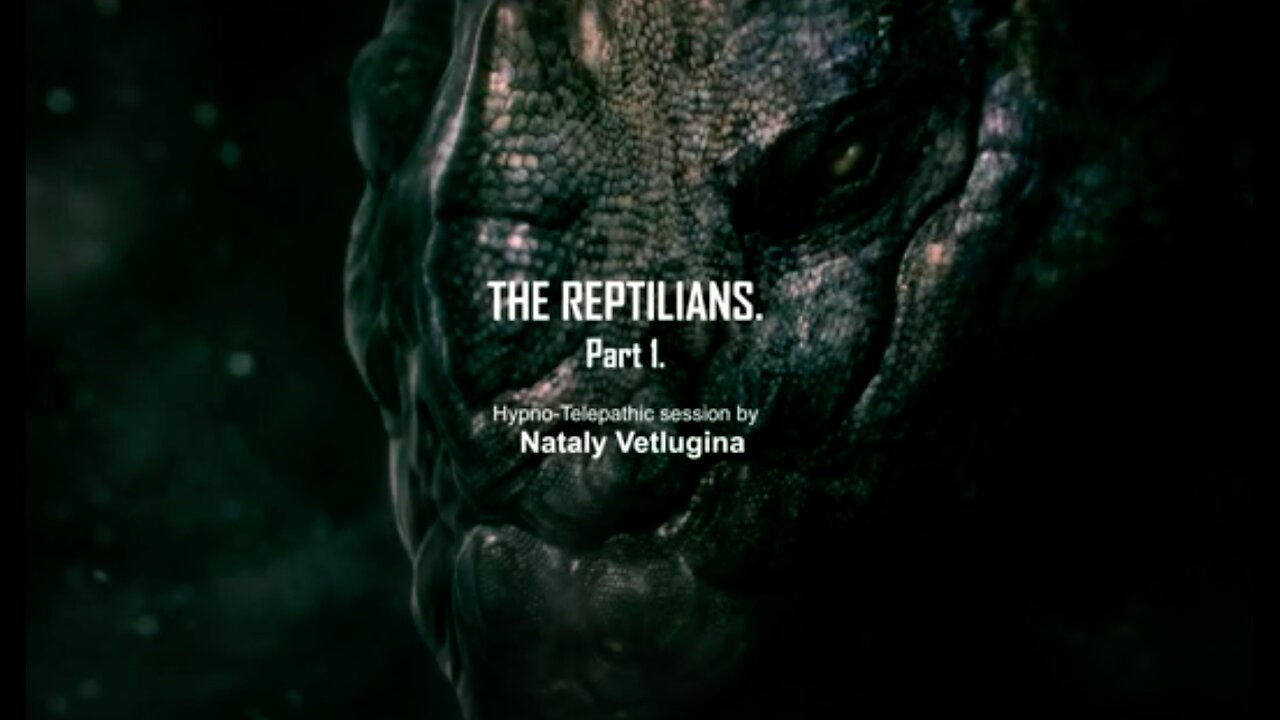 THE REPTILIANS - Part 1. The emergence of the Dark. Hypno-telepathic research.