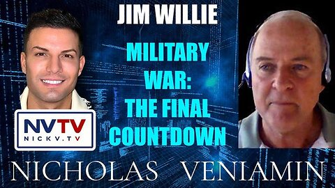 JIM WILLIE DISCUSSES MILITARY WAR: THE FINAL COUNTDOWN WITH NICHOLAS VENIAMIN