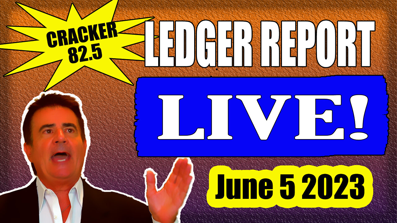 Cracker 82.5 Ledger Report - LIVE 8am EASTERN- June 5 2023