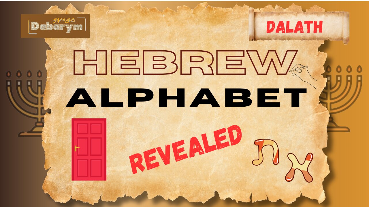 The Hebrew Alphabet Explained | The Origins & Meanings of Dalath