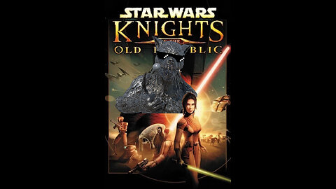 StarWars Knights of the Old Republic 🐺🎮