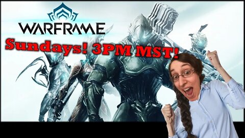 Weekly Warframe Stream!