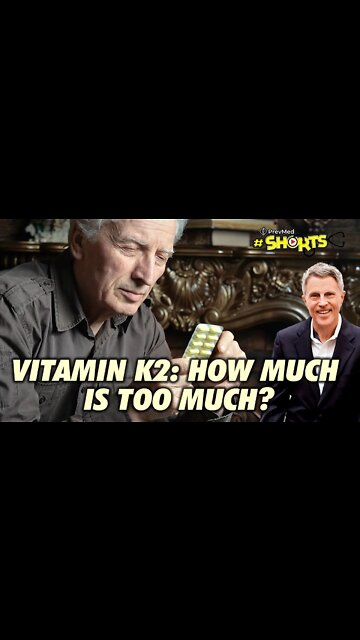 #SHORTS Vitamin K2: How much is too much?