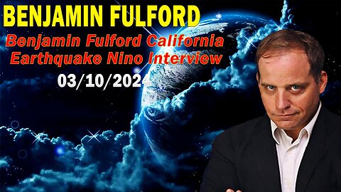 Benjamin Fulford Friday Q&A Video 3-10-2024