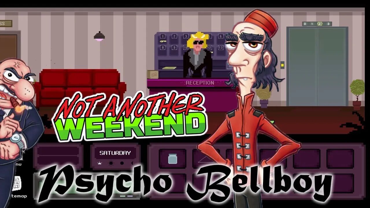 Not Another Weekend - Psycho Bellboy