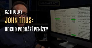 John Titus: Odkud pochází peníze? (CZ TITULKY)