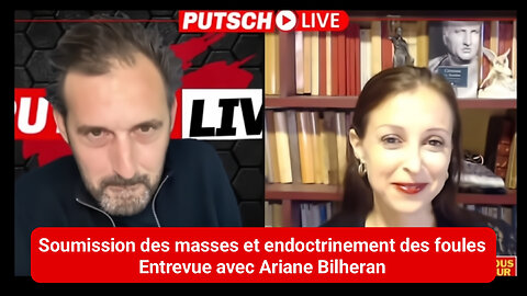 Soumission des masses et endoctrinement des foules - Entrevue avec Ariane Bilheran