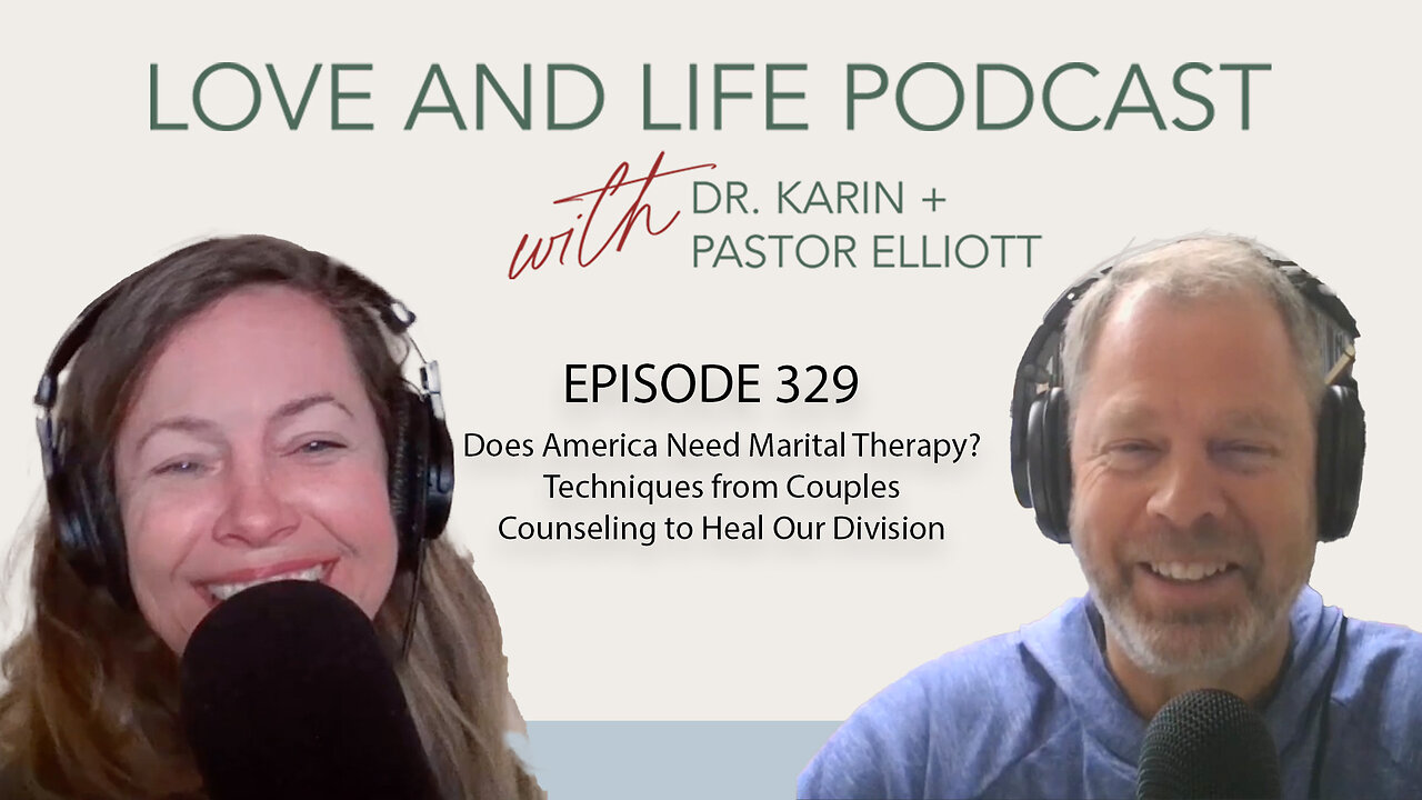 Does America Need Marital Therapy? Techniques from Couples Counseling to Heal Our Division Ep. 329