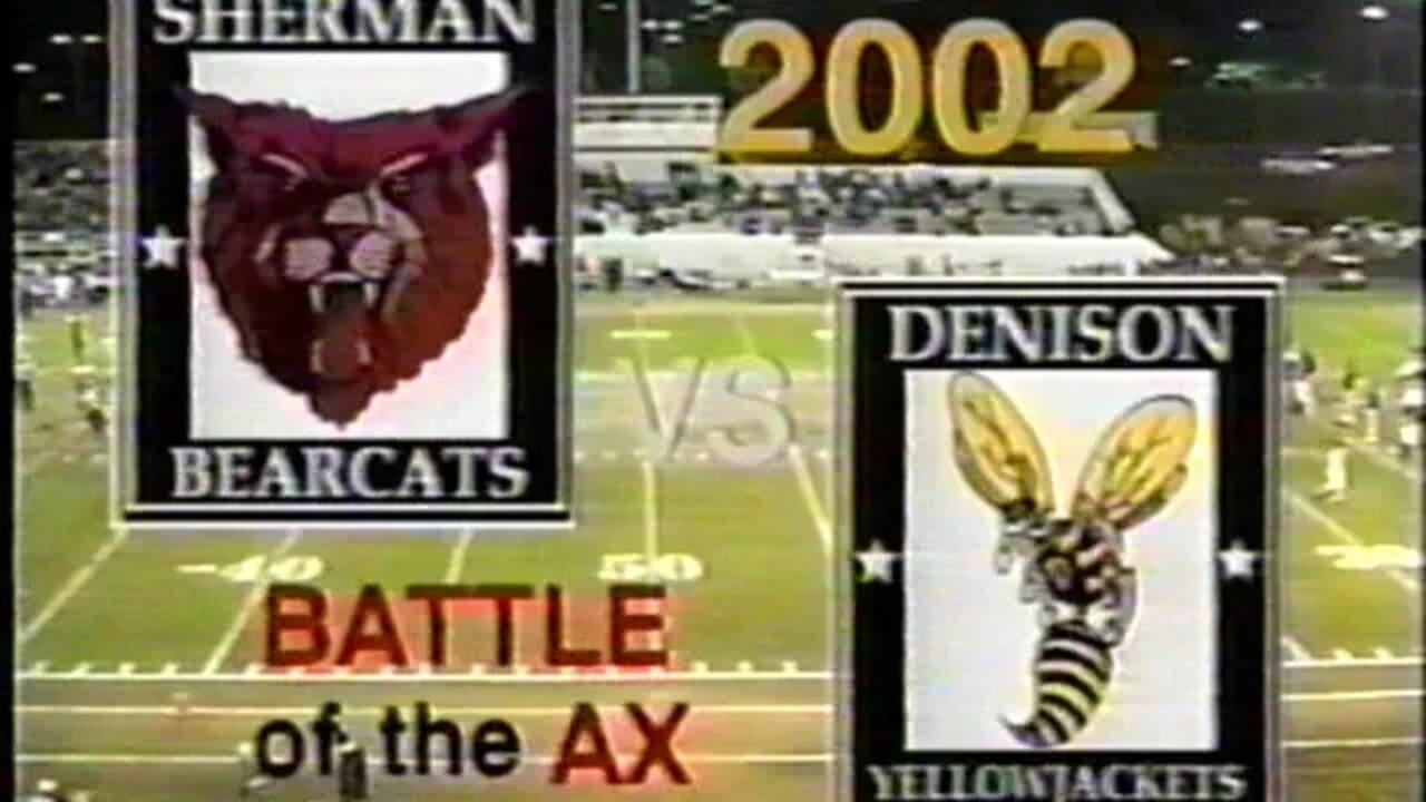 Denison Yellow Jackets at Sherman Bearcats, Battle of the Axe, 11/8/2002