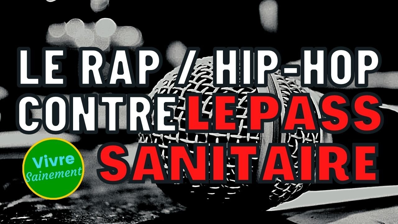 Le Rap, Hip-Hop contre le pass sanitaire