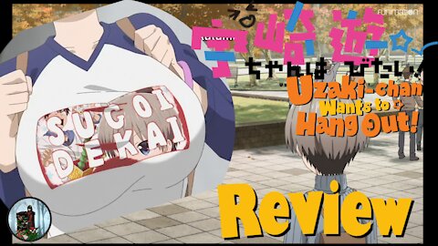 I Delve into Normal, Everyday Life with an Everyday, Slice-of-Life Anime! In My Uzaki-chan Review!