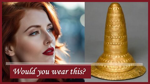 Ancient GOLDEN HAT: The Secret Calendar of the Bronze Age