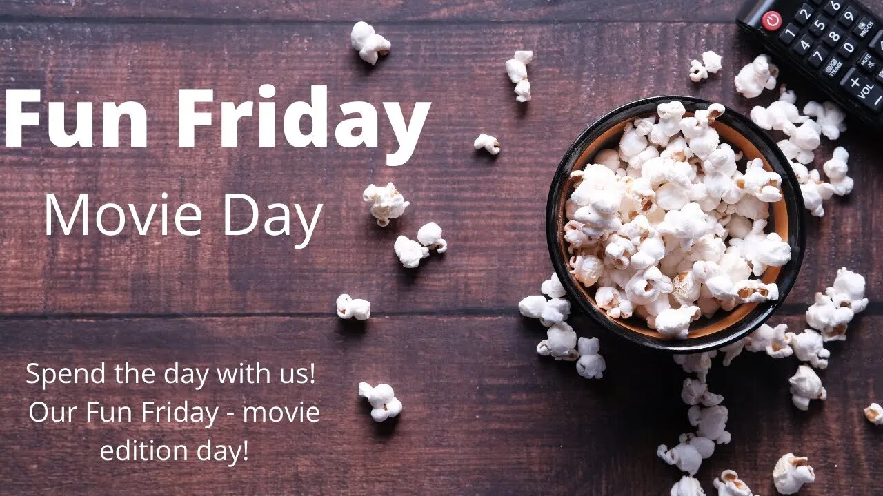 Fun Friday - movie day