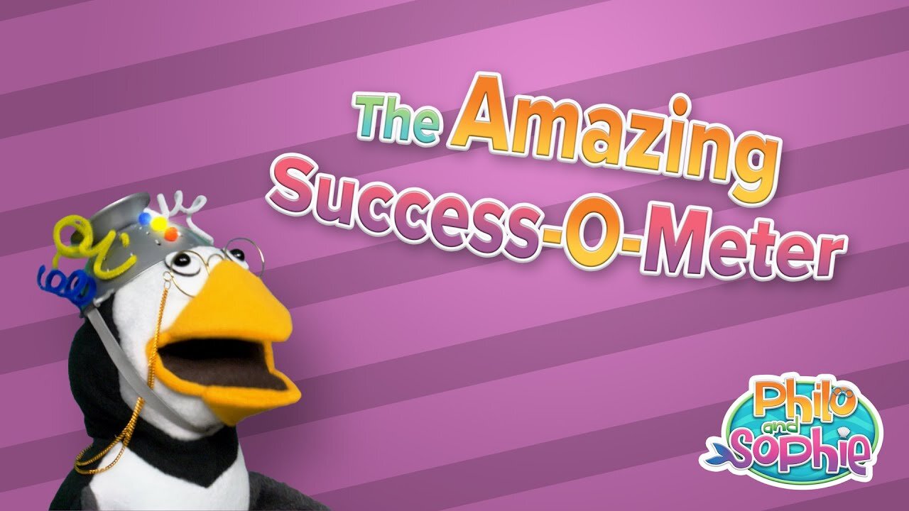 Philo and Sophie | The Amazing Success-O-Meter