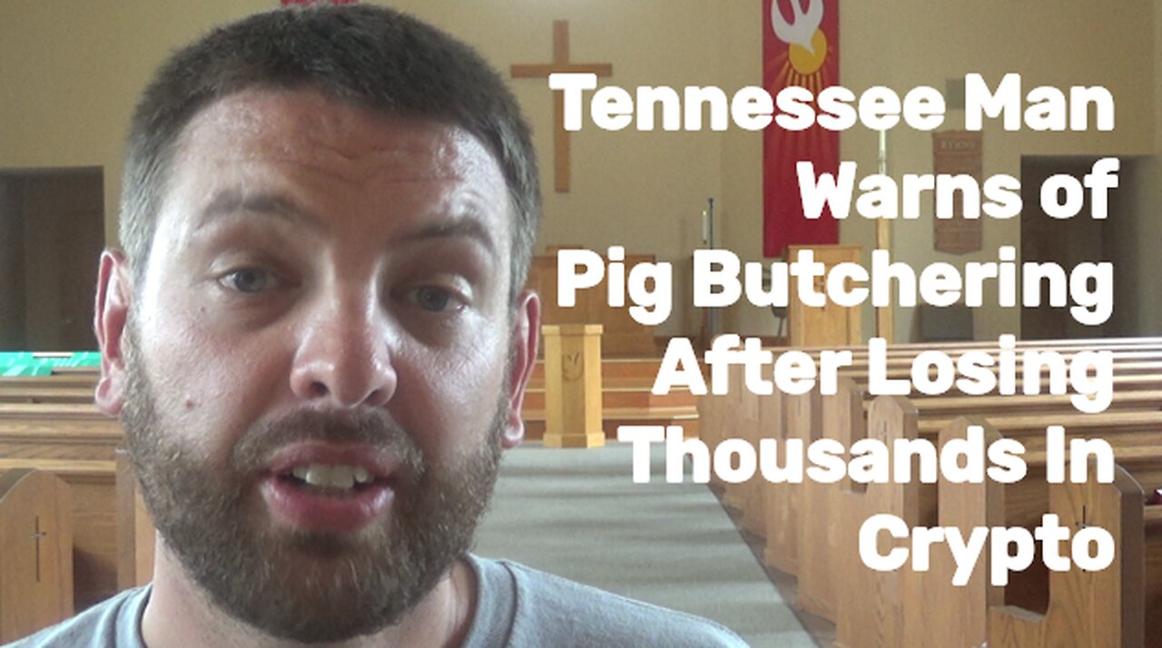 Tennessee Man Warns Of Pig Butchering After Losing Thousands In Crypto