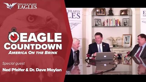 Ned Pfeifer & Dr. Dave Moylan | Eagle Countdown: America On the Brink