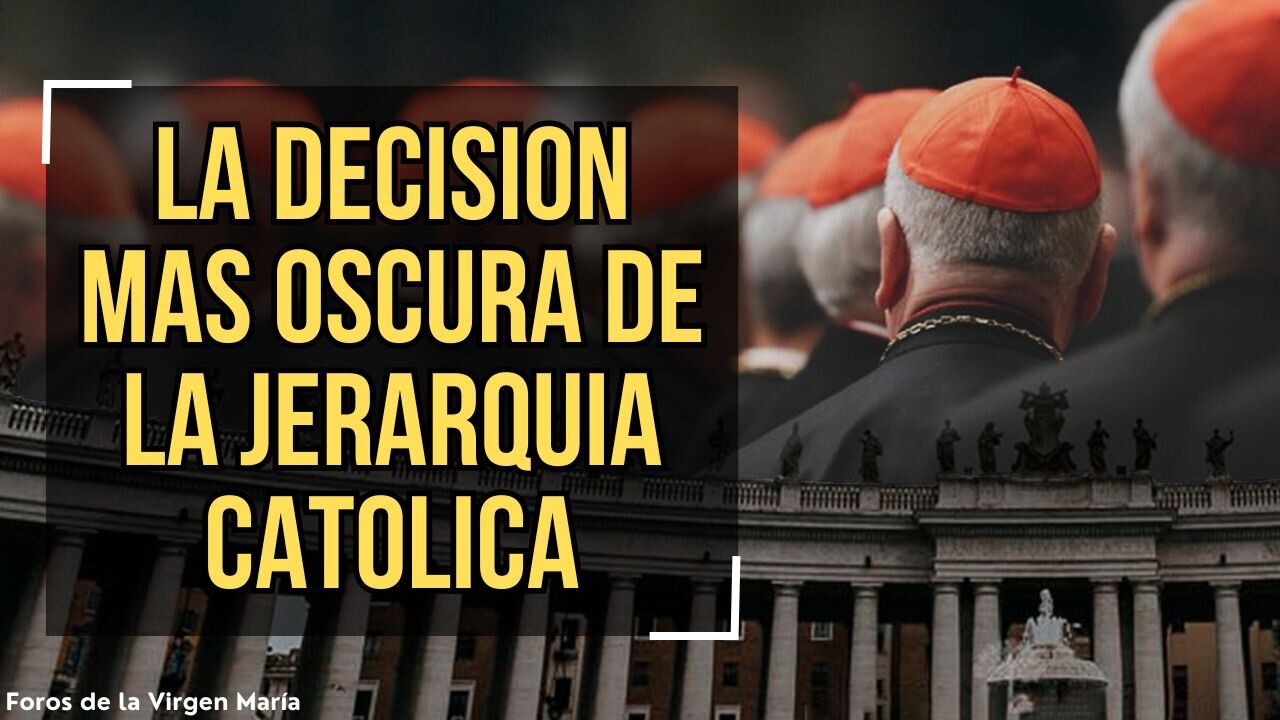 La Decisión Más Oscura que ha Tomado la Jerarquía Católica