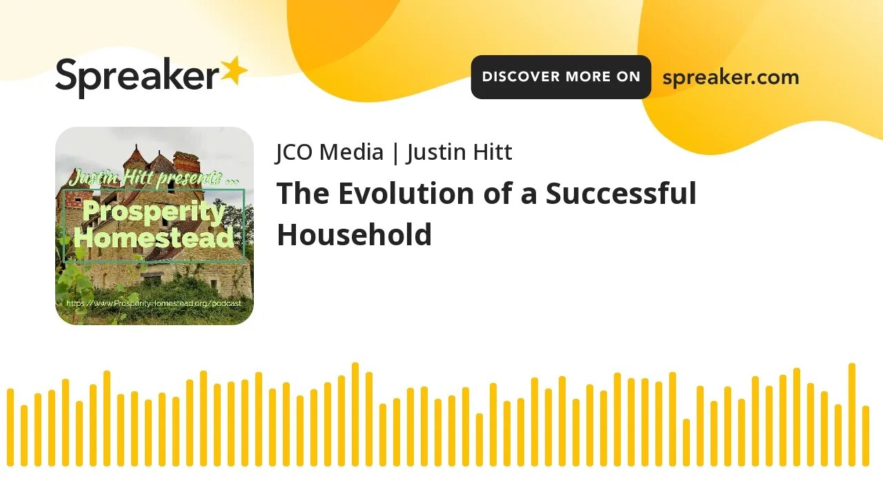 The Evolution of a Successful Household