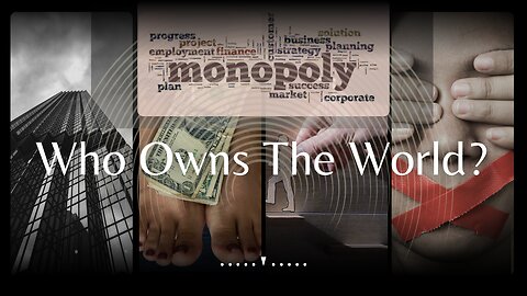 MONOPOLY - Who Owns The World?