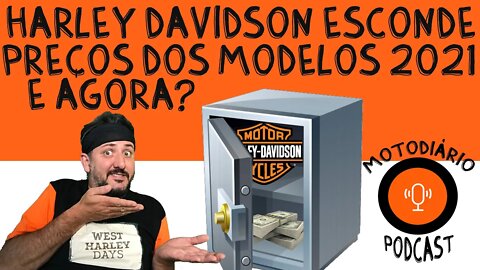 Harley Davidson ESCONDE os preços dos MODELOS 2021, E AGORA??