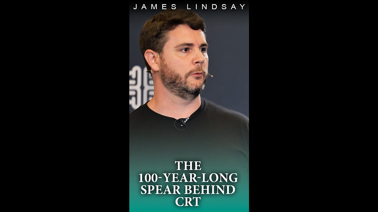The 100-Year-Long Spear Behind Critical Race Theory | James Lindsay | #crt #communism #liberation